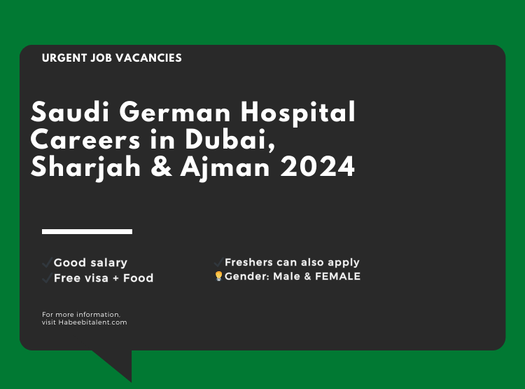 Saudi German Hospital Careers in Dubai, Sharjah & Ajman 2024