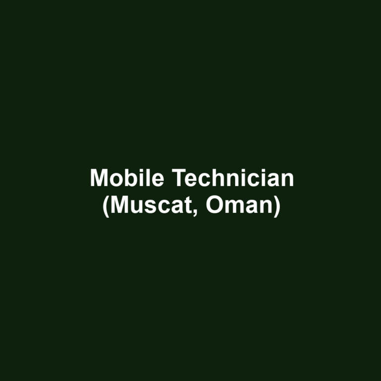 Mobile Technician (Muscat, Oman)