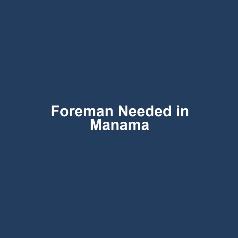 Foreman Needed in Manama