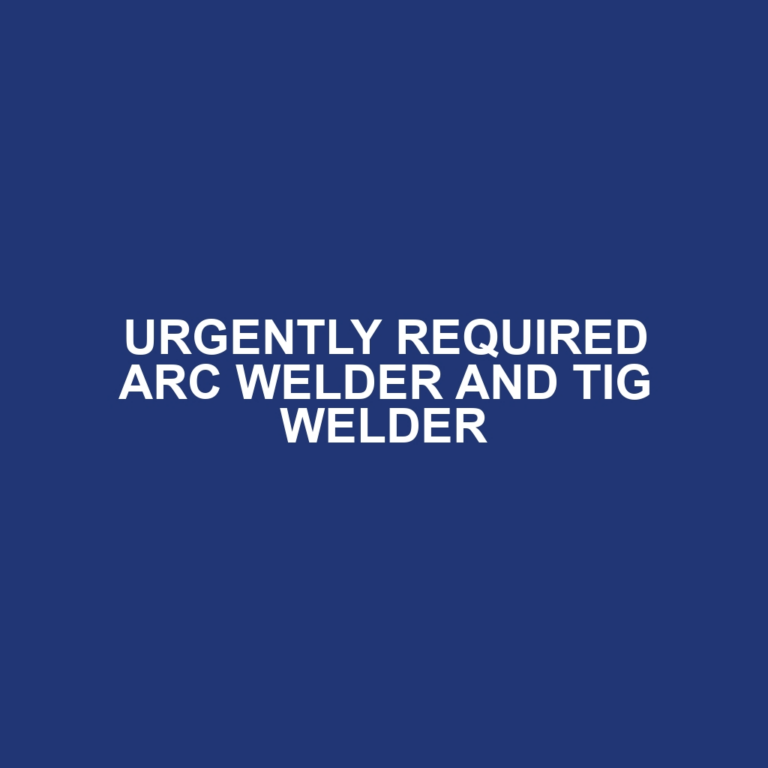 URGENTLY REQUIRED ARC WELDER AND TIG WELDER