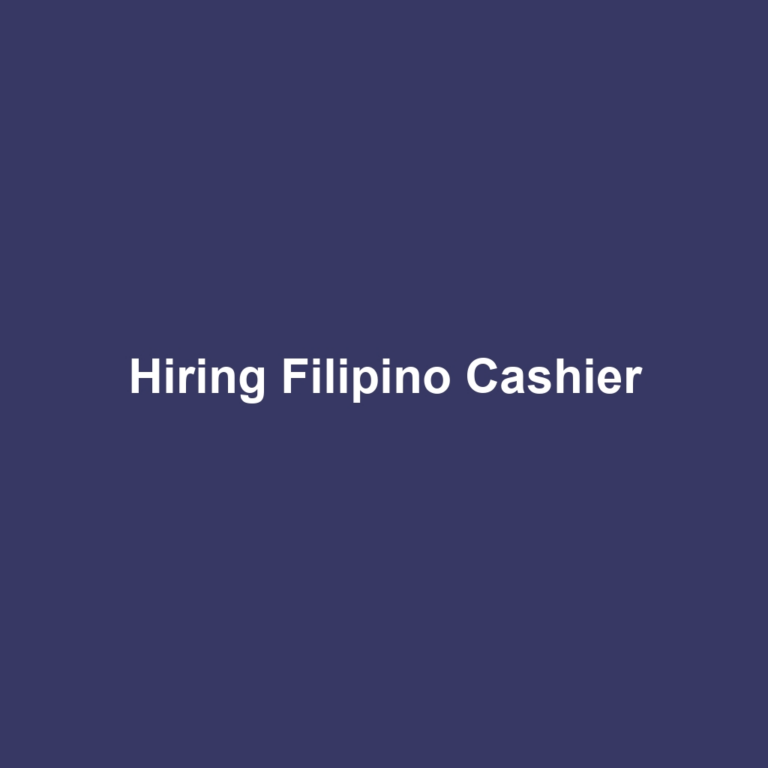 Hiring Filipino Cashier