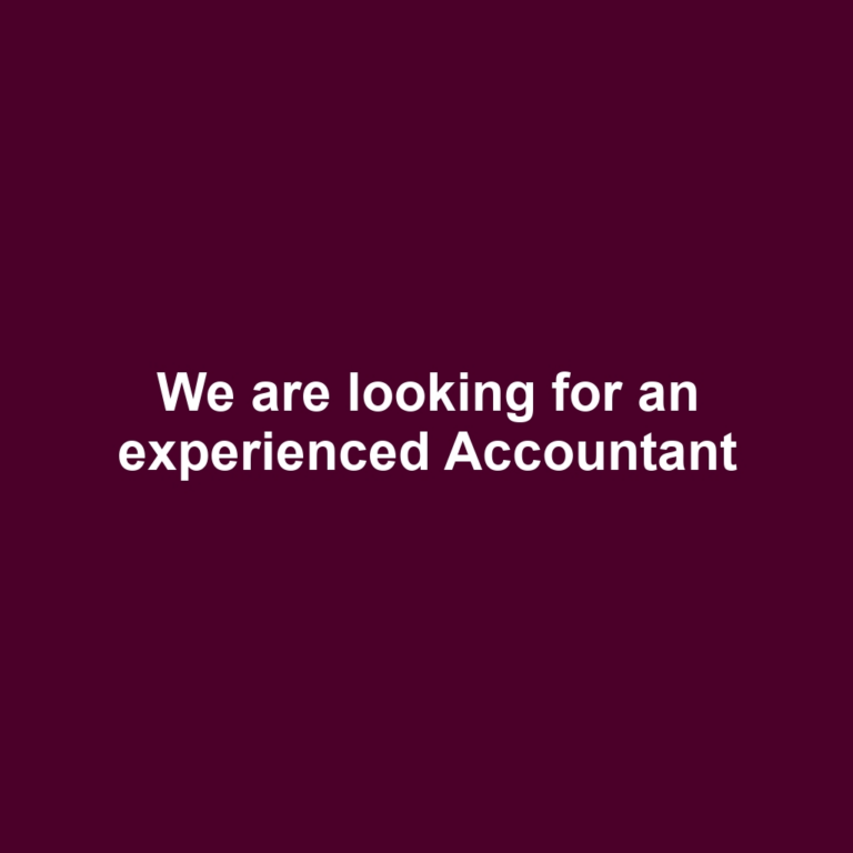 We are looking for an experienced Accountant