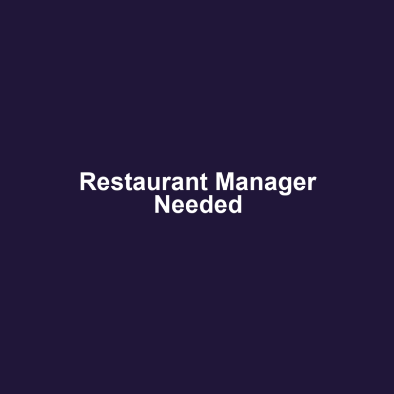 Restaurant Manager Needed