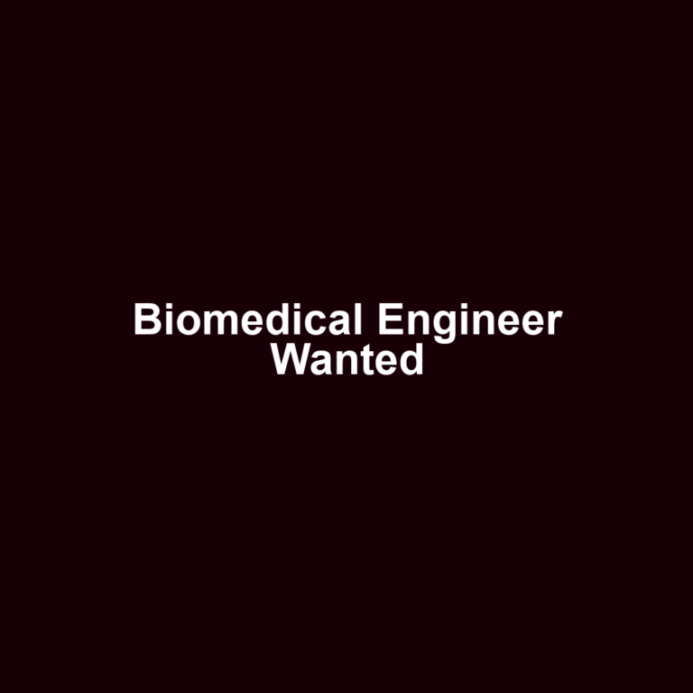 Biomedical Engineer Wanted