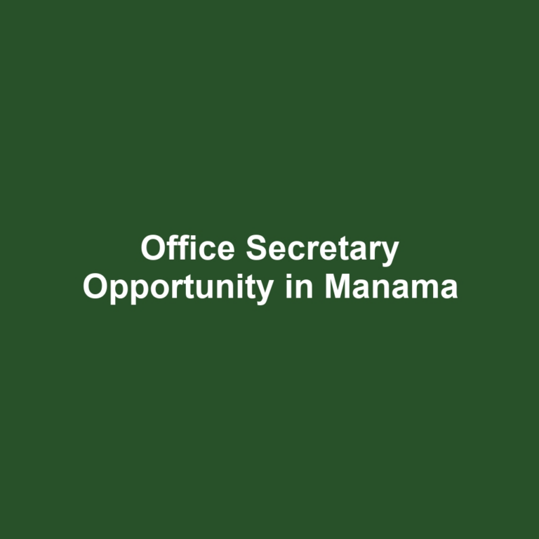 Office Secretary Opportunity in Manama