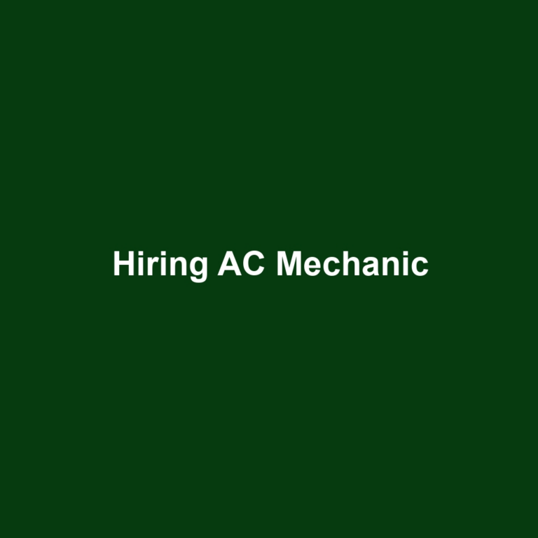 Hiring AC Mechanic