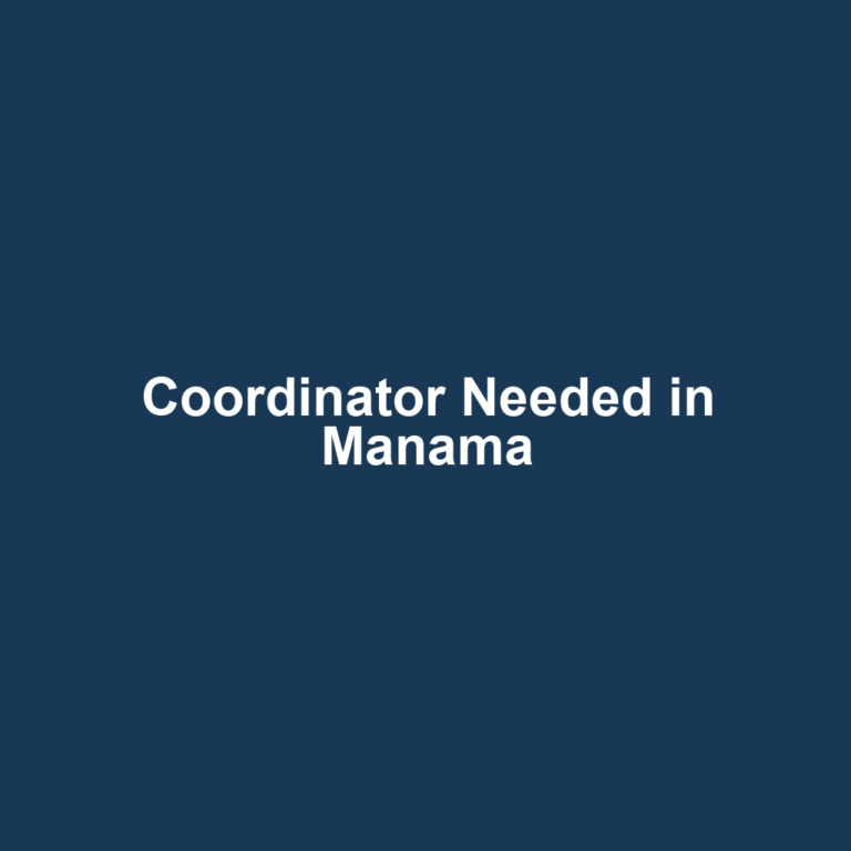 Coordinator Needed in Manama