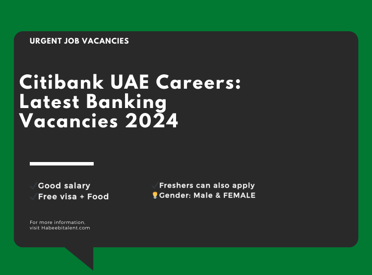 Citibank UAE Careers: Latest Banking Vacancies 2024