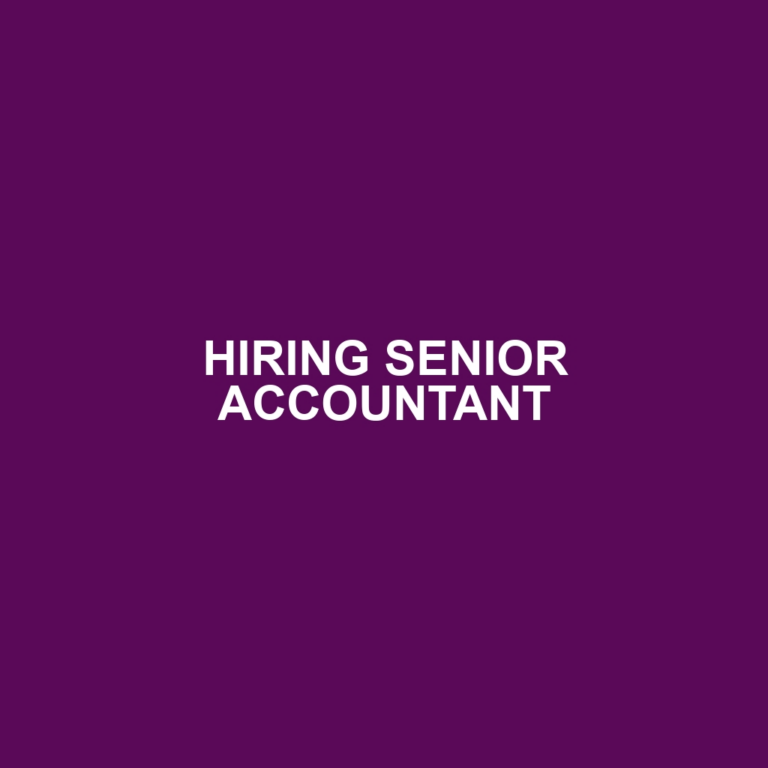 HIRING SENIOR ACCOUNTANT