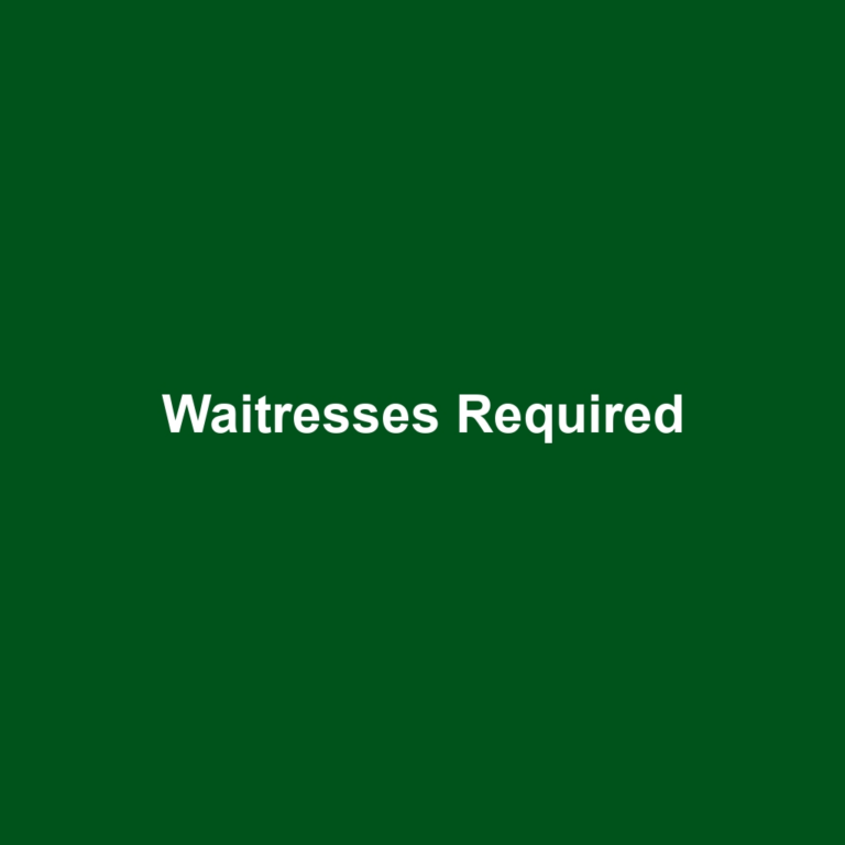 Waitresses Required