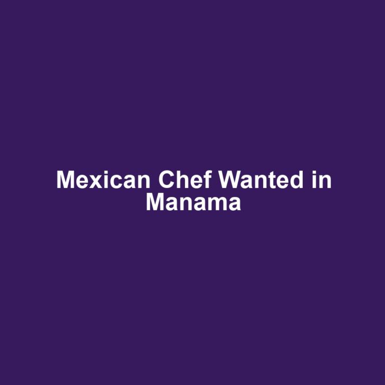 Mexican Chef Wanted in Manama