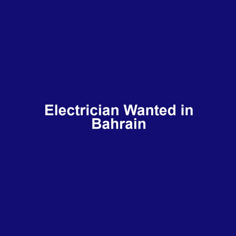 Electrician Wanted in Bahrain