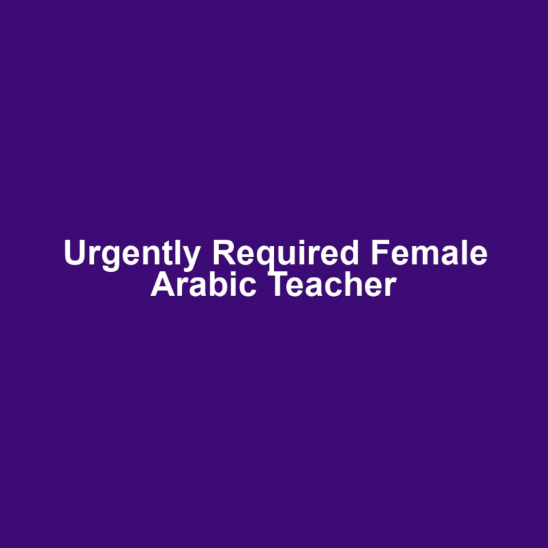 Urgently Required Female Arabic Teacher