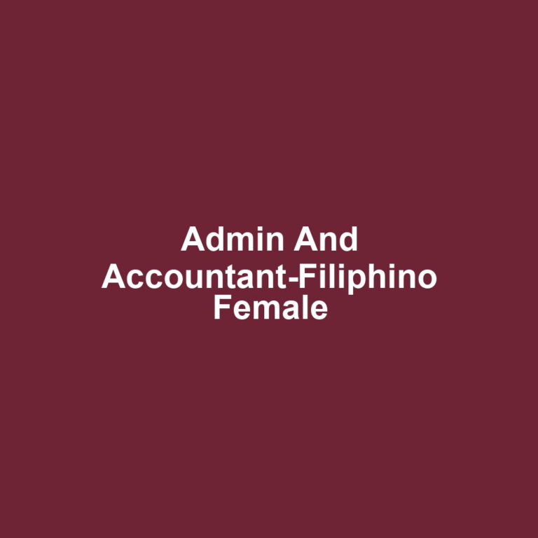 Admin And Accountant-Filiphino Female