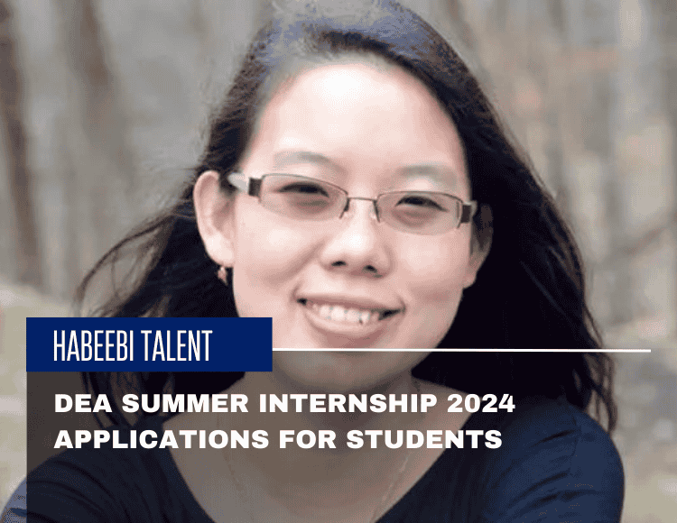 DEA Summer Internship 2024 Applications for Students